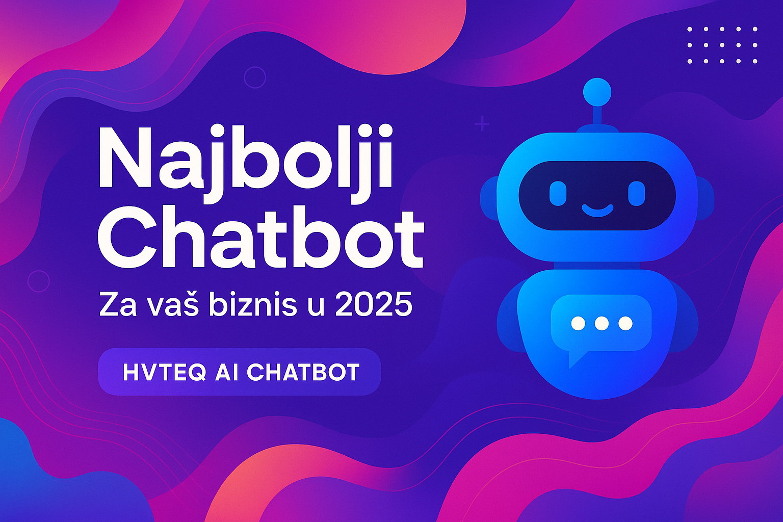 Najbolji chatbot za firme u BiH – HVTEQ AI